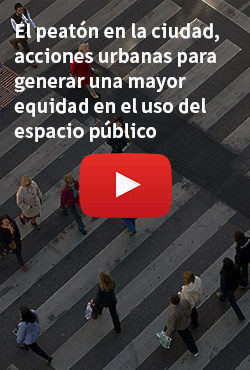 El peatón en la  ciudad, acciones urbanas para generar una mayor equidad  en el uso del  espacio público
